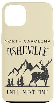 Until Next Time Asheville North Carolina Case for iPhone 13