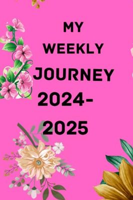 my weekly journey 2024-2025