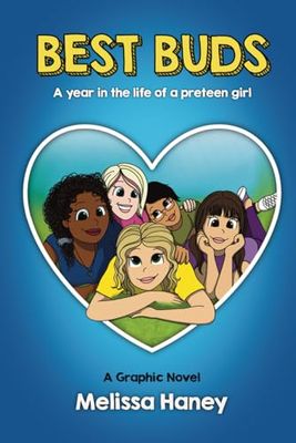Best Buds Graphic Novel: A Year in the Life of Preteen Girl