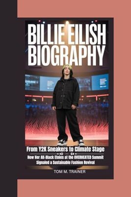 Billie Eilish Biography: From Y2K Sneakers to Climate Stage – How Her All‑Black Etnies at the OVERHEATED Summit Signaled a Sustainable Fashion Revival