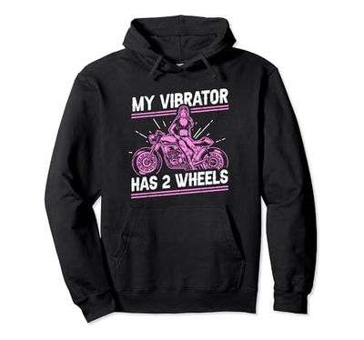 My Vibrator Has 2 Wheels - Biker Girl Felpa con Cappuccio