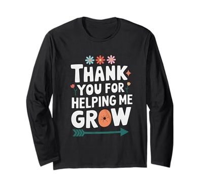 Thank You For Helping Me Grow Teacher Appreciation Student Maglia a Manica