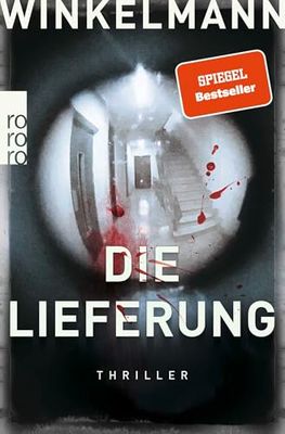 Die Lieferung: Thriller