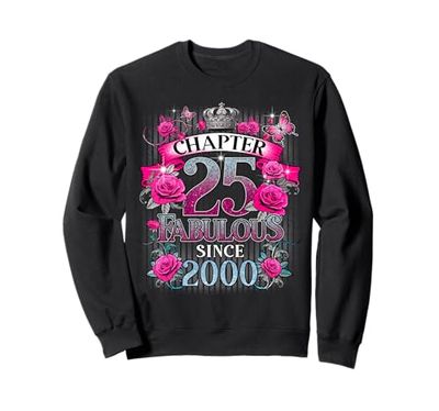 Womens Chapter 25 Fabulous Since 2000 25th Birthday Design Felpa