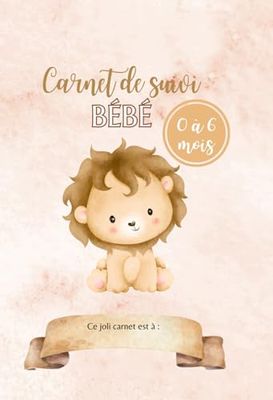 Carnet de suivi bébé | Cahier à remplir de 0 à 6 mois | Journal quotidien pour bébé, suivi maternel : allaitement, repas, couches, dodo, soins, rendez vous…