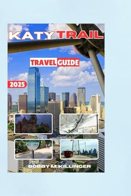 Katy Trail Travel Guide 2025