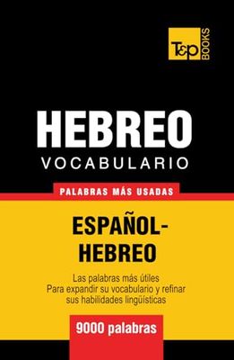 Vocabulario Español-Hebreo - 9000 palabras más usadas (Spanish collection)