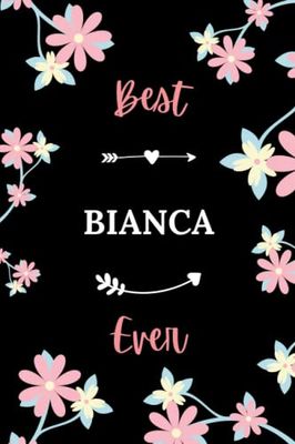 Best Blanca ever: Pretty Notebook Blanca women - 6x9 lined pages - funny girl gift for Blanca personalized name with Flowers