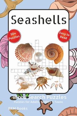 Seashells Word Search Puzzles: Word Searches with easy to Read Print about Seashells, Coastal Decor, Marine Life and More 6x9 inches, 110 pages, 50+ ... Gift for Vacations, Holidays and Free Times