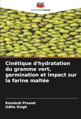 Cinétique d'hydratation du gramme vert, germination et impact sur la farine maltée