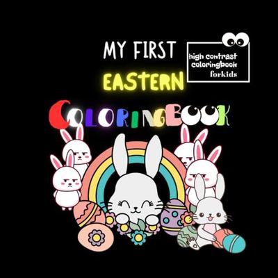 My First Eastern Coloring book: highcontrast coloring book for kids