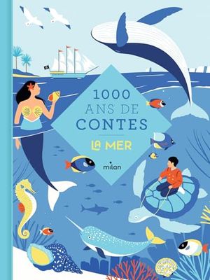 Mille ans de contes de la mer