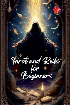 Tarot and Reiki for Beginners