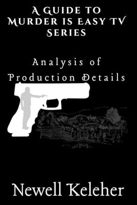 A Guide to Murder is Easy TV Series: Analysis of Production Details