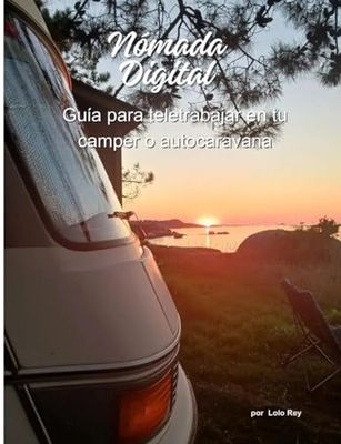 Nómada Digital: Guía para Teletrabajar en tu Camper o Autocaravana