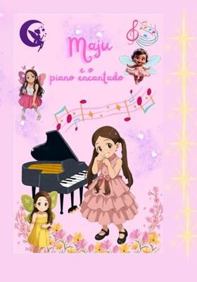 Maju e o piano encantado