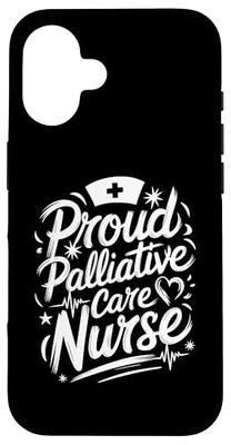 Hospice Nursing Practitioner, Proud Palliative Care Nurse Case for iPhone 16