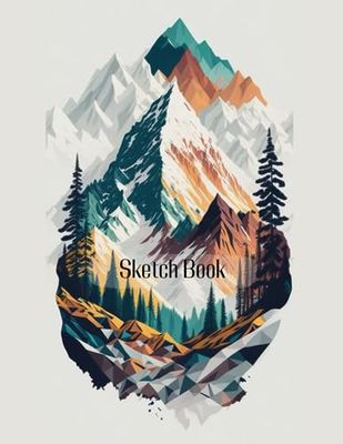 Sketch Book: Mountain Sketchbook For Artist Drawing Blank Paper Pad 8.5 x 11 in, 120 Pages
