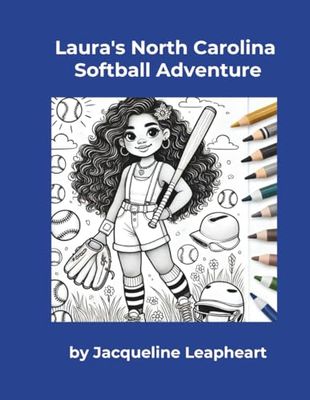 Laura's North Carolina Softball Adventure: One Girl, One Glove, and a Field Full of Possibility