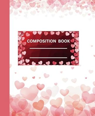 Composition NoteBook: Heart Journal Notebook |120 Pages, 7.5 x 9.25"