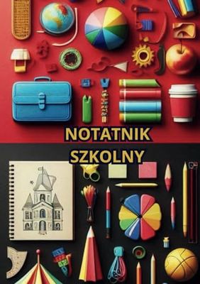NOTATNIK SZKOLNY: ADRIAN ROBERT KOKOCIŃSKI