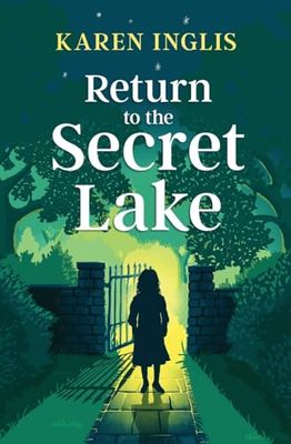 Return to the Secret Lake: A children's mystery adventure: 2