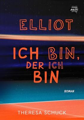 Elliot - ich bin, der ich bin