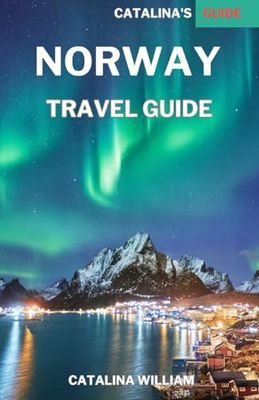 CATALINA'S Norway 2024 ( Travel Guide )