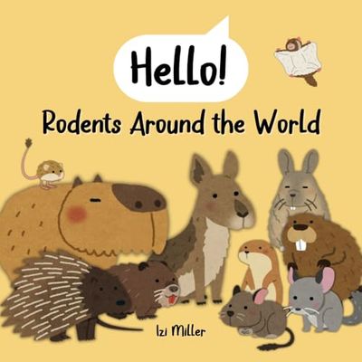 Hello! Rodents Around the World