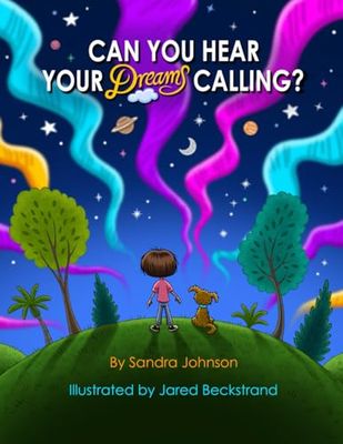 Can You Hear Your Dreams Calling?