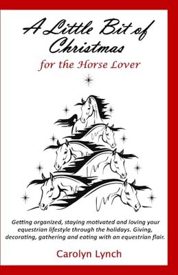 A Little Bit Of Christmas For The Horse Lover