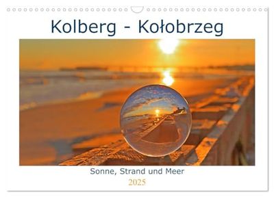 Kolberg - Kolobrzeg (Wandkalender 2025 DIN A3 quer), CALVENDO Monatskalender: Lassen sie sich verzaubern von einer Ostseeperle, Kolberg. Genießen sie die Sonne und das Meer in Kolberg