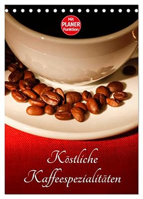 Köstliche Kaffeespezialitäten (Tischkalender 2025 DIN A5 hoch), CALVENDO Monatskalender: Farbige Fotografien von Kaffeespezialitäten
