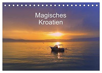 Magisches Kroatien (Tischkalender 2026 DIN A5 quer), CALVENDO Monatskalender: Das Land der tausend Inseln
