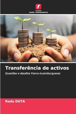 Transferência de activos: Questões e desafios franco-luxemburgueses