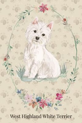 West Highland White Terrier Notebook: 120-Page Lined Notepad with Watercolor Art & Westie Breed Tribute – Perfect for Dog Lovers, Journaling & Gift Giving