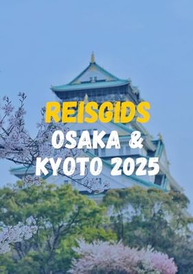 REISGIDS OSAKA & KYOTO 2025