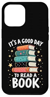 It’s a Good Day to Read Book Reading Bookworm Books Lover Case for iPhone 12 Pro Max