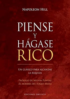 Piense y hágase rico (N.E.): Un clásico para alcanzar la riqueza