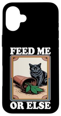 Feed Me Or Else - Pianta per gatti e gattini, amanti dei gatti Custodia per iPhone 16 Plus