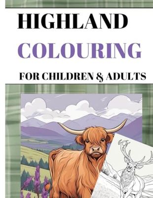 Highland Colouring: Magnificent landscapes, scenery, animals and castles of Scotland