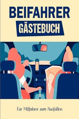 Beifahrer Gästebuch: Ein unterhaltsames Beifahrer-Gästebuch für Bewertungen während der Fahrt, mit einer Vielzahl witziger Fragen zum Ausfüllen und Lachen unterwegs. -04