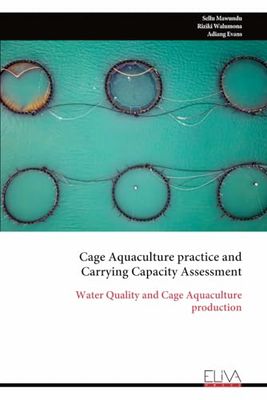 Cage Aquaculture practice and Carrying Capacity Assessment: Water Quality and Cage Aquaculture production