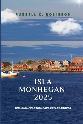 Isla Monhegan 2025: Una guía práctica para exploradores