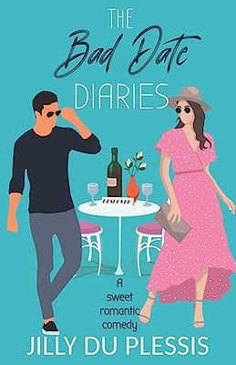 The Bad Date Diaries: 1