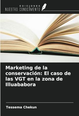 Marketing de la conservación: El caso de las VGT en la zona de Illuababora