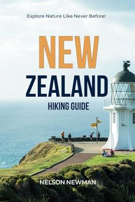 New Zealand Hiking Guide: Hit the Trails with Confidence