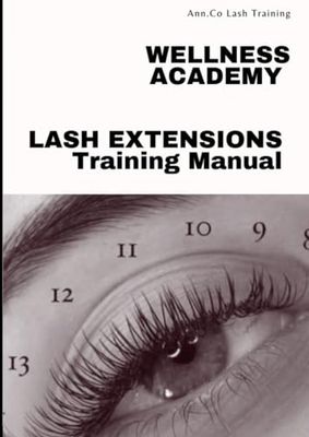 Lash Extensions Training Manual: lash Training