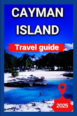 Cayman Island Travel Guide 2025: The Biggest of The Three Islands,National Gallery,George Town,Western Caribbean Sea,Adventure and leisure.