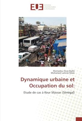 Dynamique urbaine et Occupation du sol: Etude de cas à Keur Massar (Sénégal)